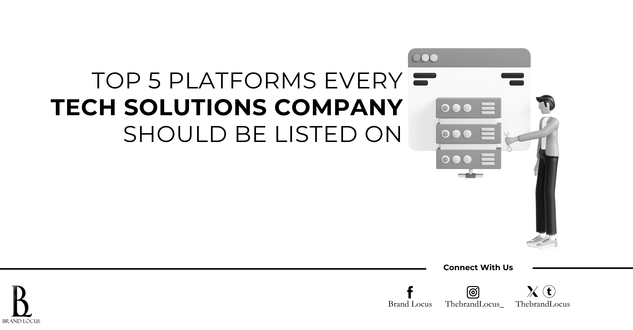 Top 5 Platforms Every Tech Solutions Company Should Be Listed On